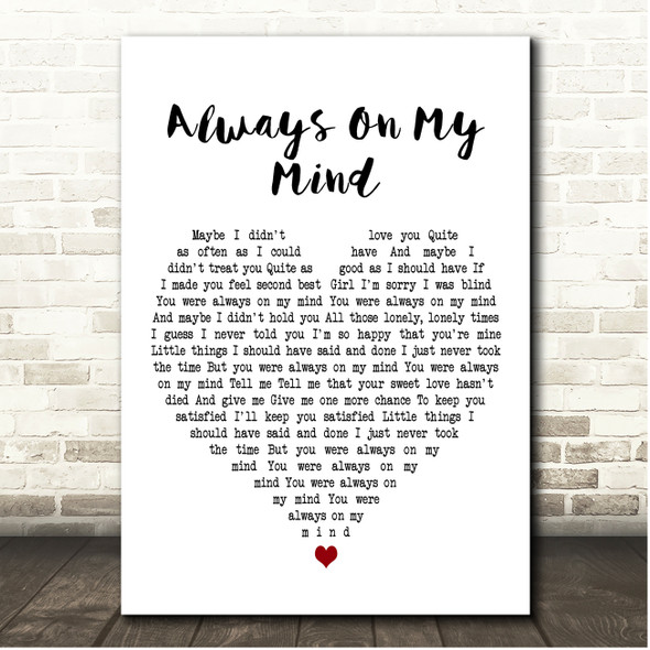 Willie Nelson Always On My Mind White Heart Song Lyric Print