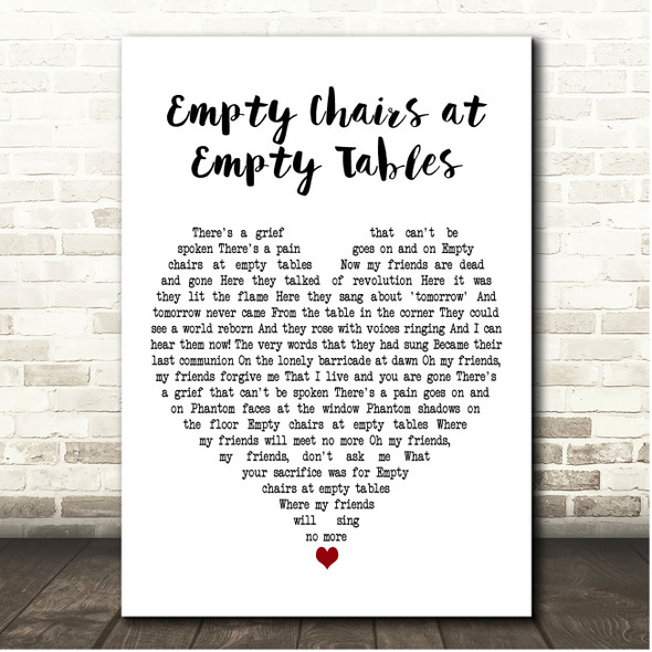 Claude-Michel Schönberg Empty Chairs at Empty Tables White Heart Song Lyric Print