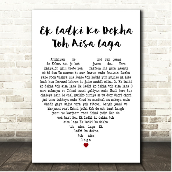 Darshan Raval Ek Ladki Ko Dekha Toh Aisa Laga White Heart Song Lyric Print
