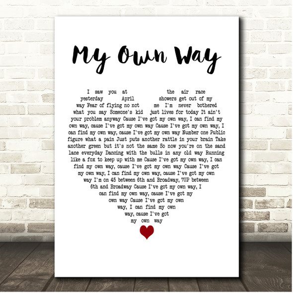 Duran Duran My Own Way White Heart Song Lyric Print