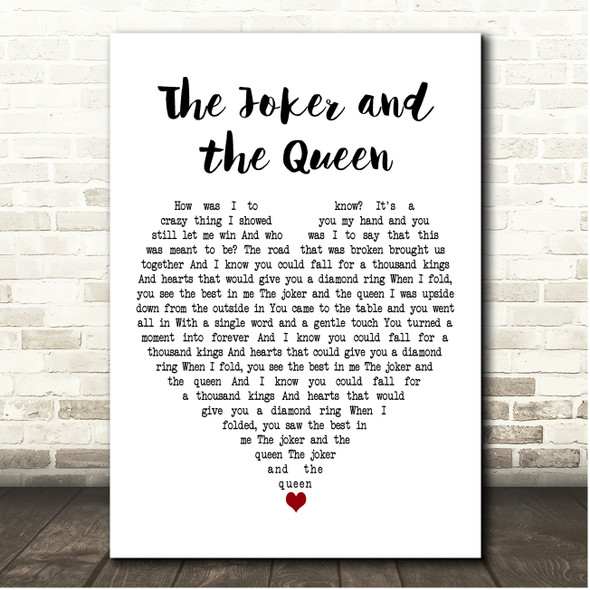 Ed Sheeran The Joker and the Queen White Heart Song Lyric Print