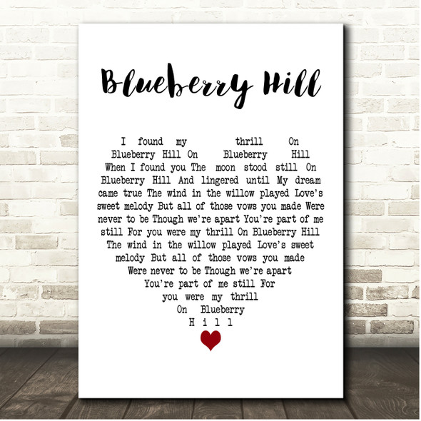Fats Domino Blueberry Hill White Heart Song Lyric Print