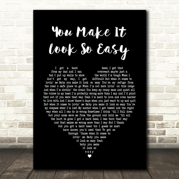 Eric Church You Make It Look So Easy Black Heart Song Lyric Quote Print