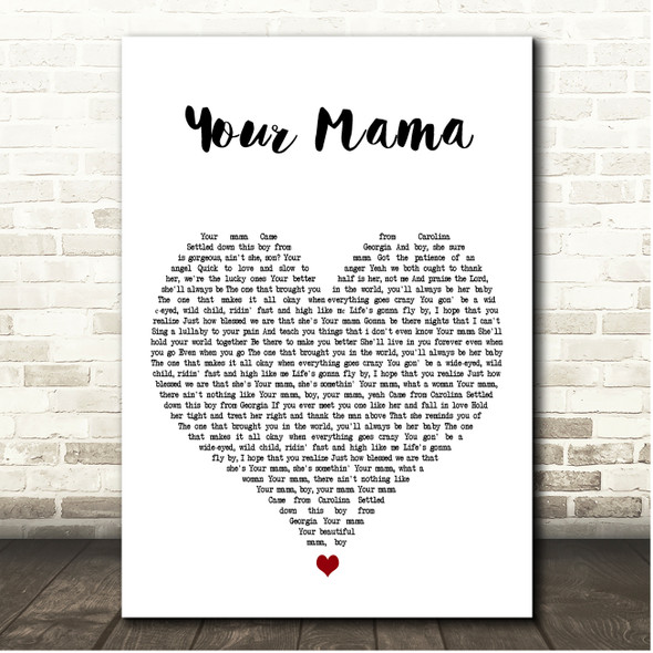 Jason Aldean Your Mama White Heart Song Lyric Print