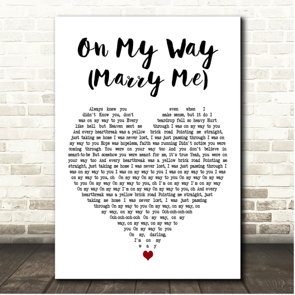 Jennifer Lopez On My Way (Marry Me) White Heart Song Lyric Print