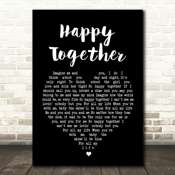The Turtles Happy Together Black Heart Song Lyric Quote Print