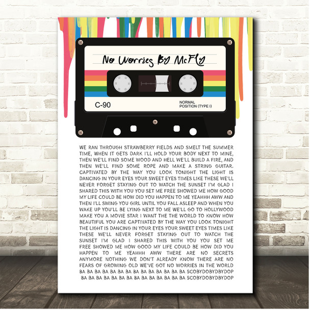 Mcfly No Worries 80's Retro Cassette Paint Drip Song Lyric Print