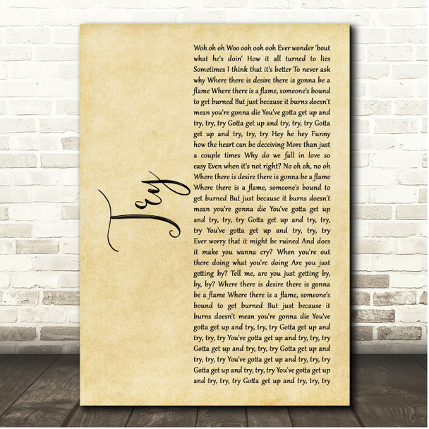 P!Nk Try Rustic Script Song Lyric Print