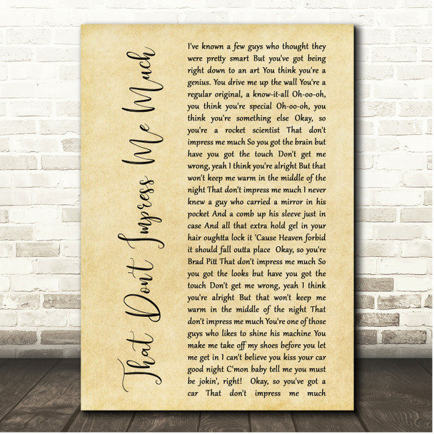 Shania Twain That Don't Impress Me Much Rustic Script Song Lyric Print