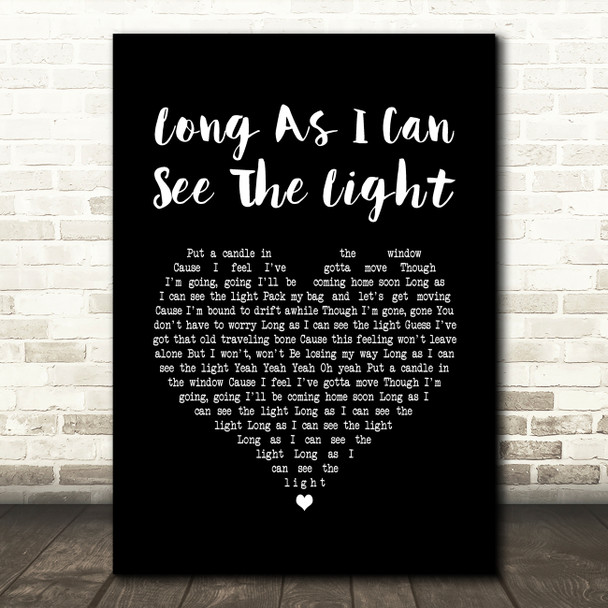 Creedence Clearwater Revival Long As I Can See The Light Black Heart Song Lyric Music Art Print