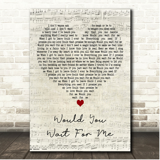 Brett Young Would You Wait For Me Script Heart Song Lyric Print