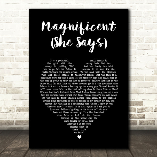 Magnificent Magnificent (She Says) Black Heart Song Lyric Music Art Print