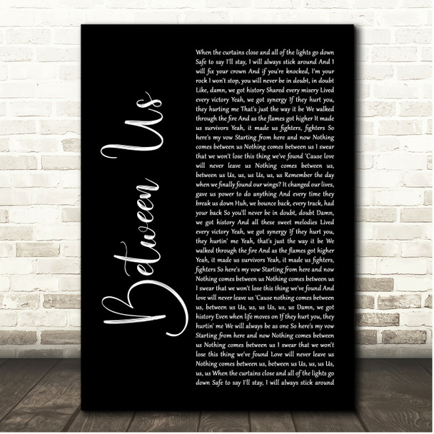 Little Mix Between Us Black Script Song Lyric Print