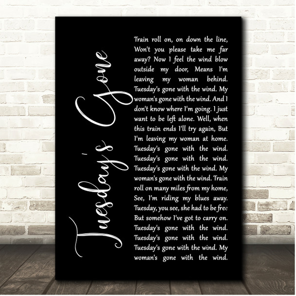 Lynyrd Skynyrd Tuesday's Gone Black Script Song Lyric Print