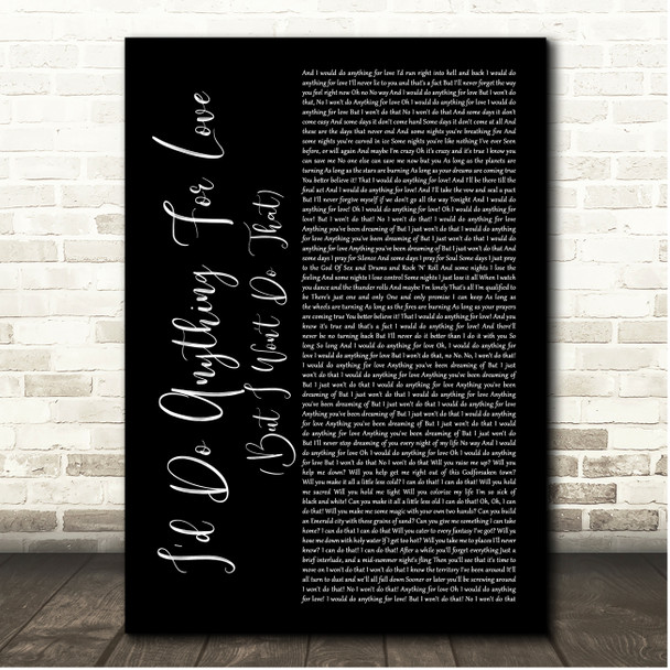 Meat Loaf I'd Do Anything For Love (But I Won't Do That) Black Script Song Lyric Print