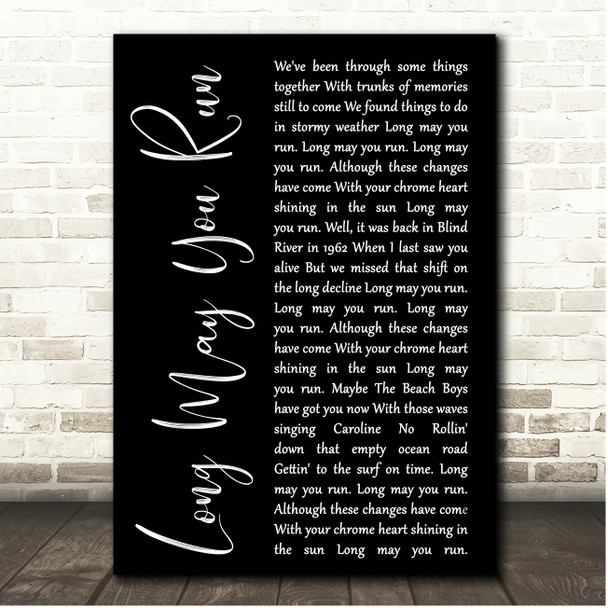 Neil Young Long May You Run Black Script Song Lyric Print