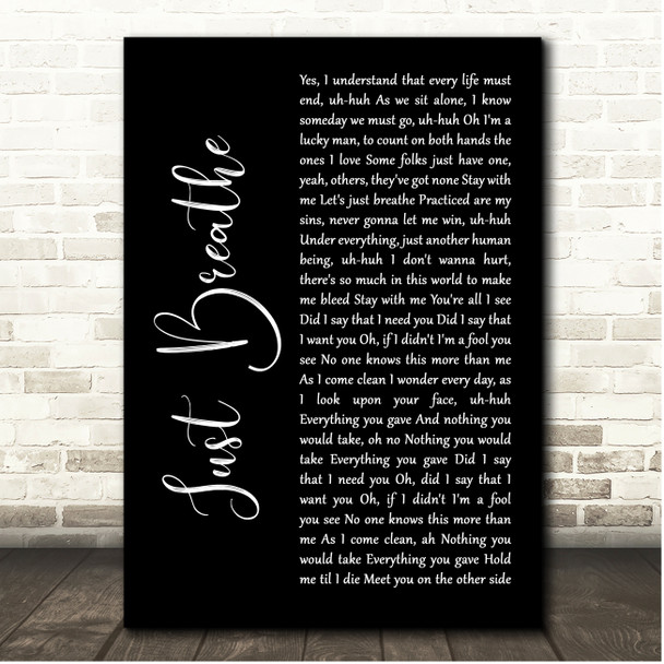 Pearl Jam Just Breathe Black Script Song Lyric Print