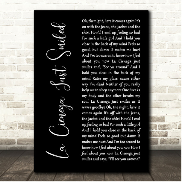 Ryan Adams La Cienega Just Smiled Black Script Song Lyric Print