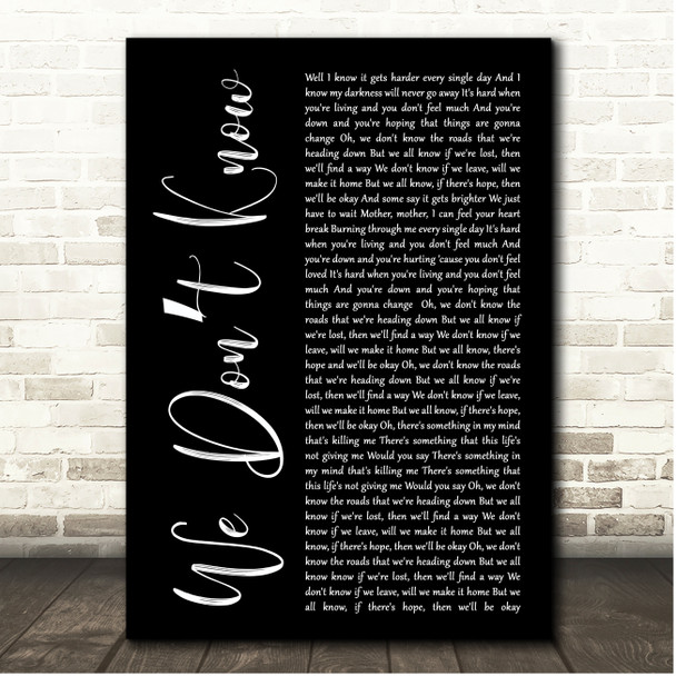 The Strumbellas We Dont Know Black Script Song Lyric Print