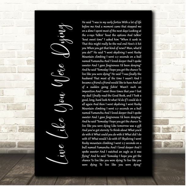 Tim McGraw Live Like You Were Dying Black Script Song Lyric Print