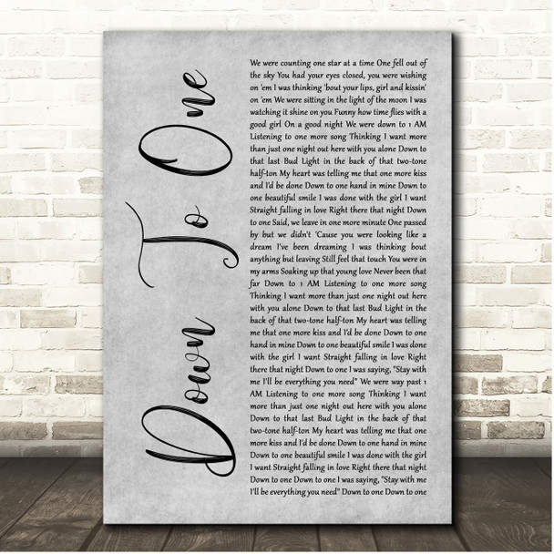Luke Bryan Down To One Grey Rustic Script Song Lyric Print