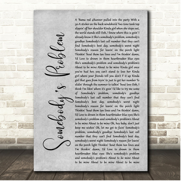 Morgan Wallen Somebodys Problem Grey Rustic Script Song Lyric Print