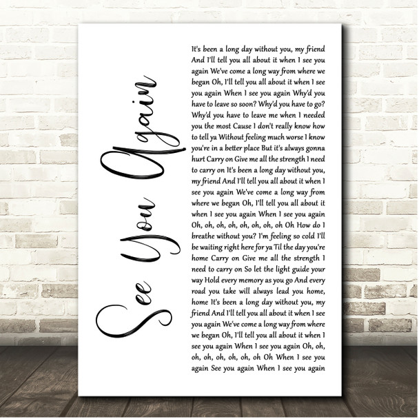 Charlie Puth See You Again White Script Song Lyric Print