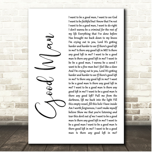 Devour the Day Good Man White Script Song Lyric Print