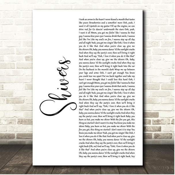 Ed Sheeran Shivers White Script Song Lyric Print