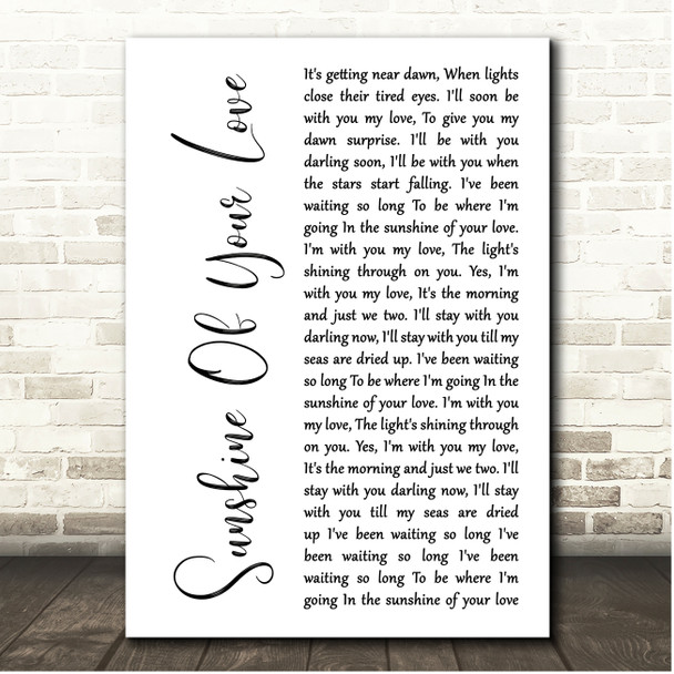 Eric Clapton Sunshine Of Your Love White Script Song Lyric Print