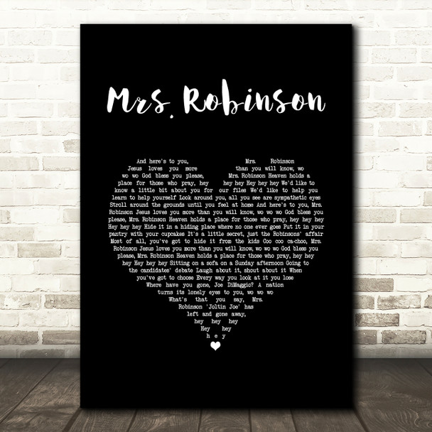 Simon & Garfunkel Mrs. Robinson Black Heart Song Lyric Music Art Print