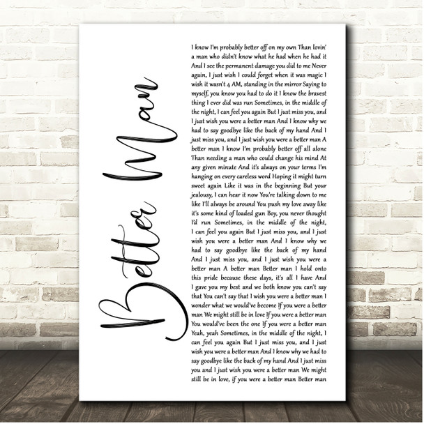 Little Big Town Better Man White Script Song Lyric Print