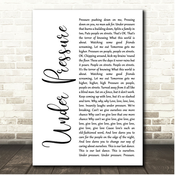 Queen & David Bowie Under Pressure White Script Song Lyric Print