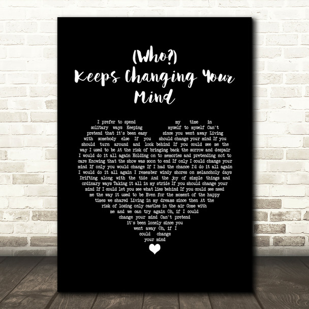 South Street Player Who Keeps Changing Your Mind Black Heart Song Lyric Music Art Print