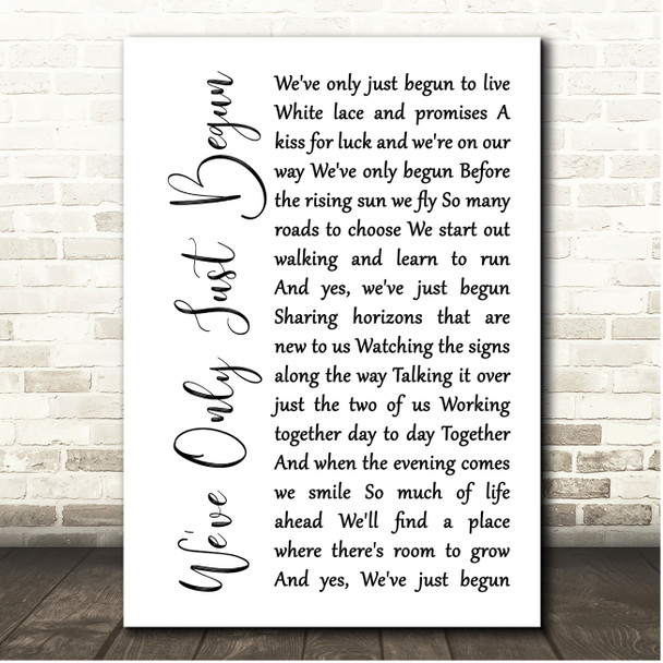 The Carpenters We've Only Just Begun White Script Song Lyric Print