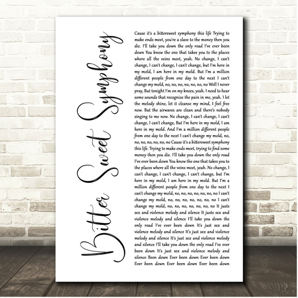 The Verve Bitter Sweet Symphony White Script Song Lyric Print