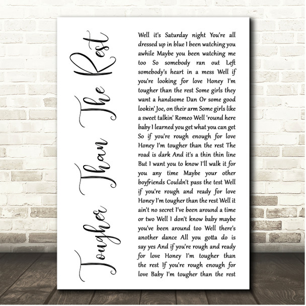 Bruce Springsteen Tougher Than The Rest White Script Song Lyric Print