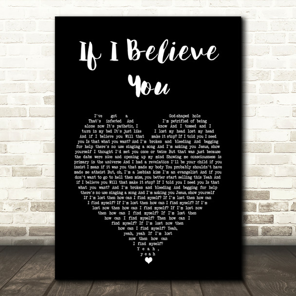 The 1975 If I Believe You Black Heart Song Lyric Music Art Print