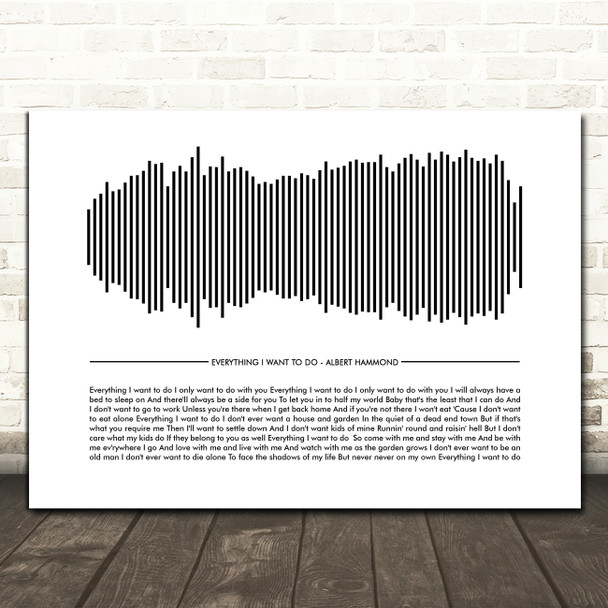Albert Hammond Everything I Want to Do Sound Wave Minimal Song Lyric Print