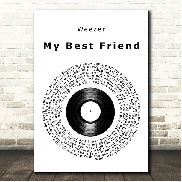 Weezer My Best Friend Vinyl Record Song Lyric Print