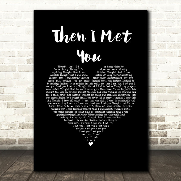 The Proclaimers Then I Met You Black Heart Song Lyric Music Art Print