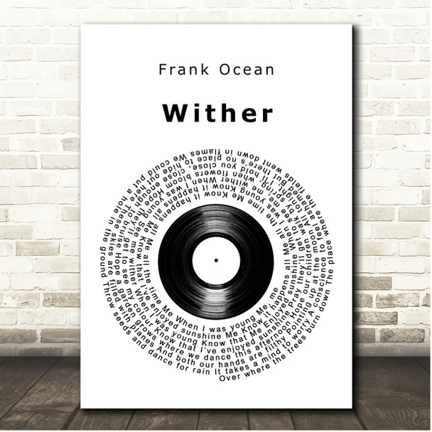 Frank Ocean Wither Vinyl Record Song Lyric Print