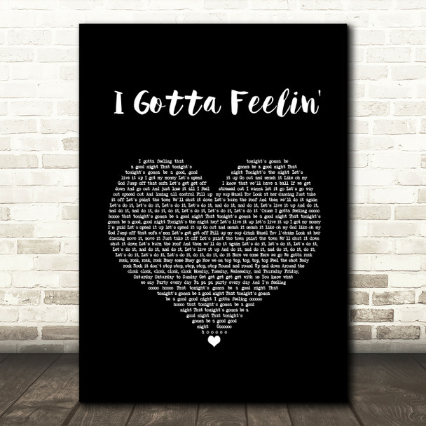 Black Eyed Peas I Gotta Feelin' Black Heart Song Lyric Music Art Print