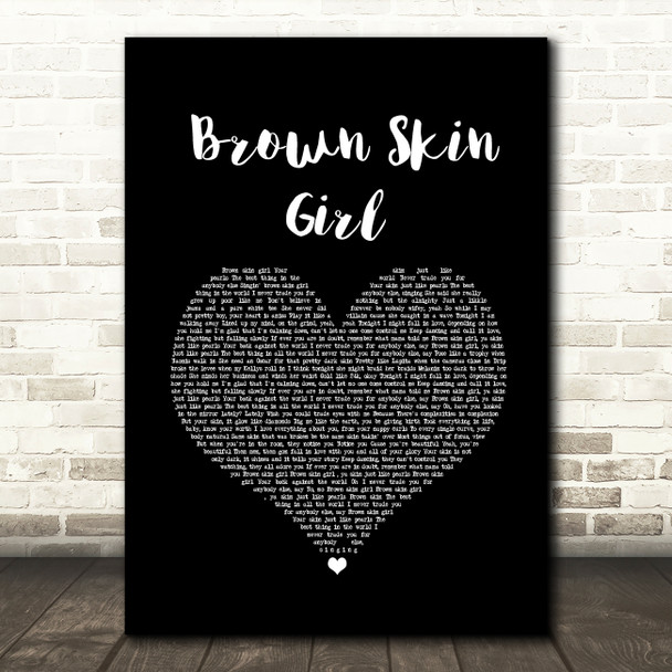 Beyonce, SAINt JHN & Wizkid Brown Skin Girl Black Heart Song Lyric Quote Music Print
