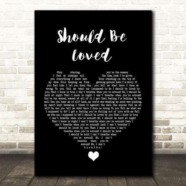 Blue October Should Be Loved Black Heart Song Lyric Quote Music Print