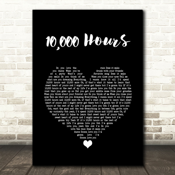 Dan + Shay & Justin Bieber 10,000 Hours Black Heart Song Lyric Quote Music Print