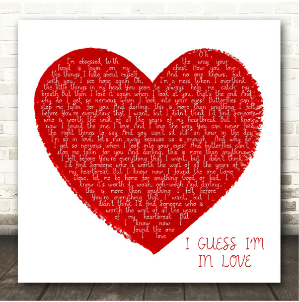 Clinton Kane I GUESS IM IN LOVE Painted Red Heart Square Song Lyric Print