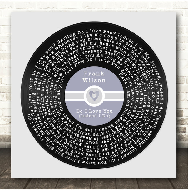 Frank Wilson Do I Love You (Indeed I Do) Square Blue Heart Vinyl Record Song Lyric Print