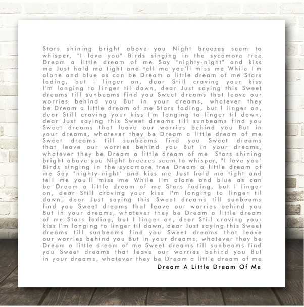 The Beautiful South Dream A Little Dream Of Me White Square Simple Script Song Lyric Print