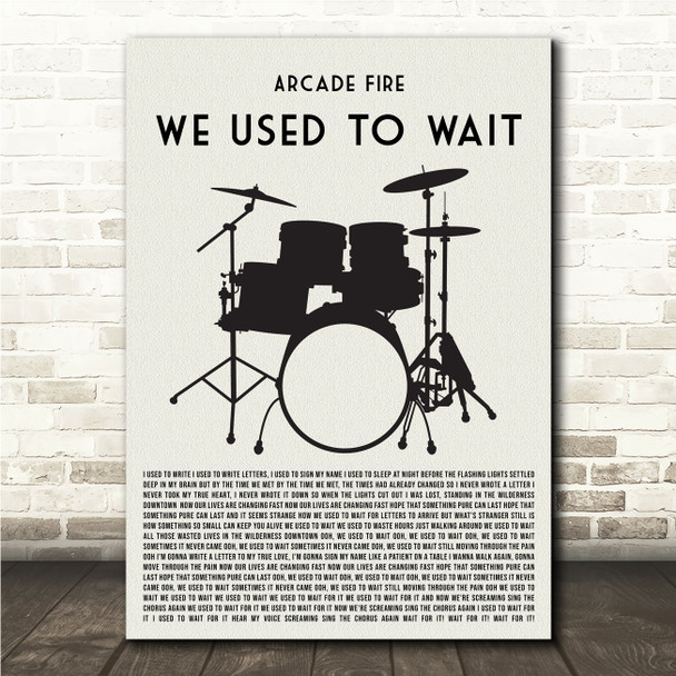 Arcade Fire We Used to Wait Drum Kit Black Song Lyric Wall Art Print